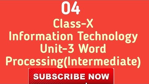 Class-10 Word Processing (Intermediate) (04) || Information Technology ||| Pr@vesh Saroj