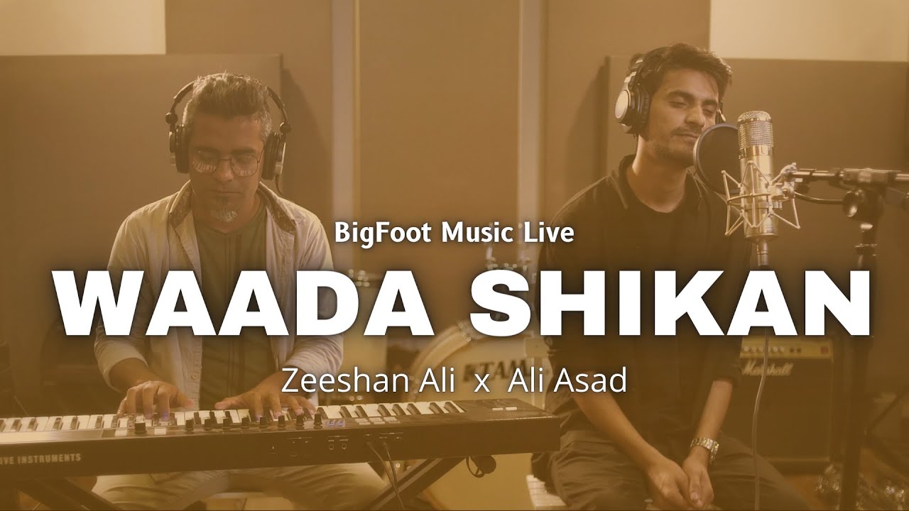 Waada Shikan | Bigfoot Music | Zeeshan Ali