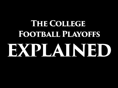 The 2016 College Football Playoffs Explained