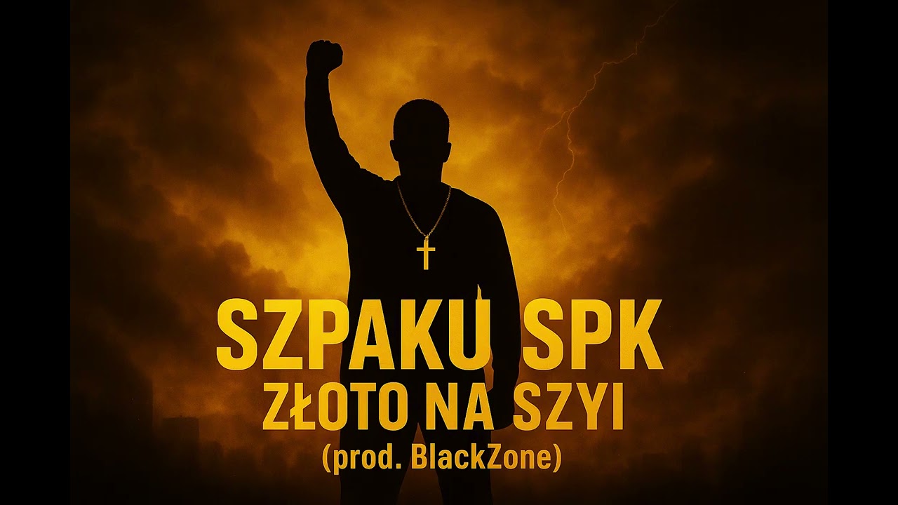 2.SZPAKU SPK-ZŁOTO NA SZYI (prod.BlackZone)