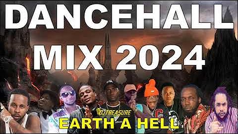 Thumbnail of DANCEHALL MIX 2024 | NEW DANCEHALL SONGS | EARTH A HELL | POPCAAN, MASICKA, MAVADO, GOVANA, VALIANT