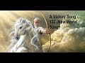 Victory Song 132 New World Song
