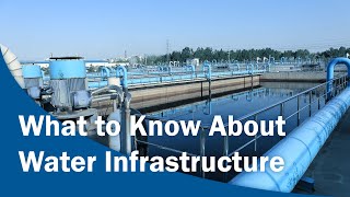 What Americans Should Know About Water Infrastructure?