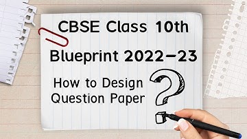 CBSE Class 10 2022-23 Blueprint | CBSE Board Question Paper Pattern 2022-23 #cbse #blueprint#class10