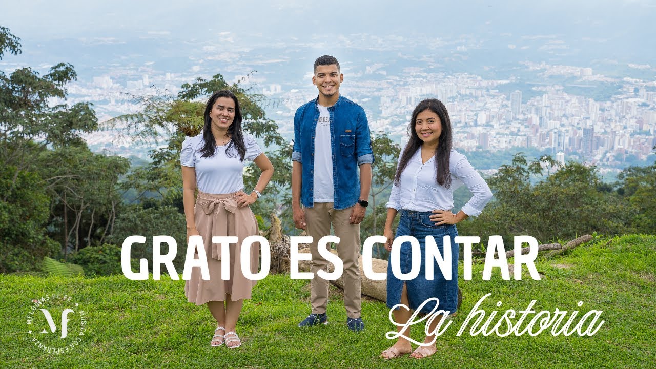 Grato Es Contar La Historia / Melodias de fe