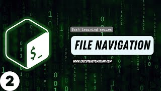 #2 - Bash command for File Navigation