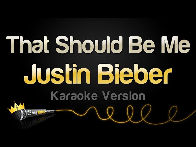 Justin Bieber - That Should Be Me (Karaoke Version) class=