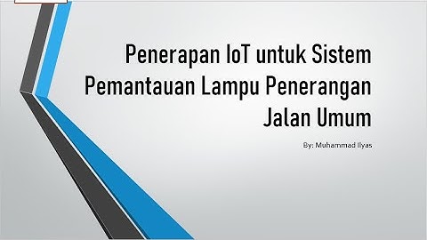 20220122 Presentasi 1 - Penerapan IoT Untuk Monitoring Lampu PJU