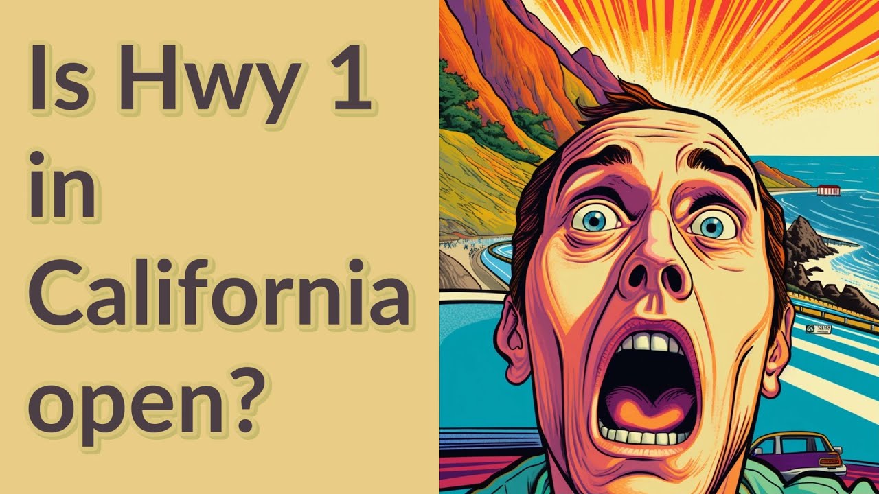 Is Hwy 1 In California Open YouTube Is Hwy 1 In California Open YouTube