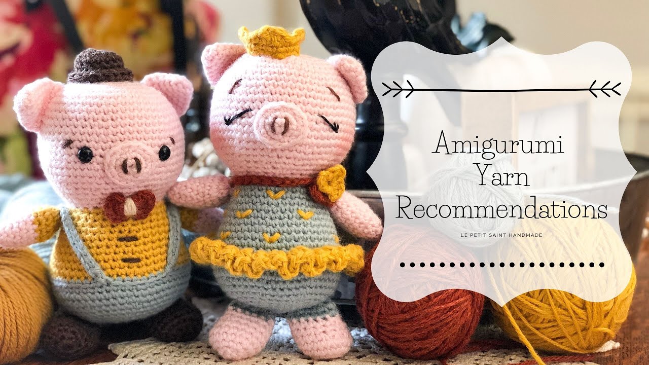 Amigurumi Yarn Recommendations 