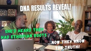 DNA Results Revealed! She'd Heard They Had Ethiopian Roots...Now They Know The Truth!