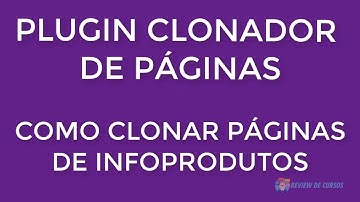 Plugin Clonador de Páginas Wordpress - Como clonar páginas sendo afiliado
