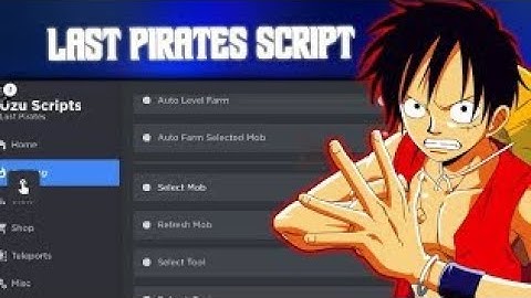SCRIPT IN (LAST PIRATES) AUTO FARM | TELEPORT | SHOP