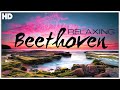 The best relaxing classical music ever by beethoven  relaxation meditation focus reading