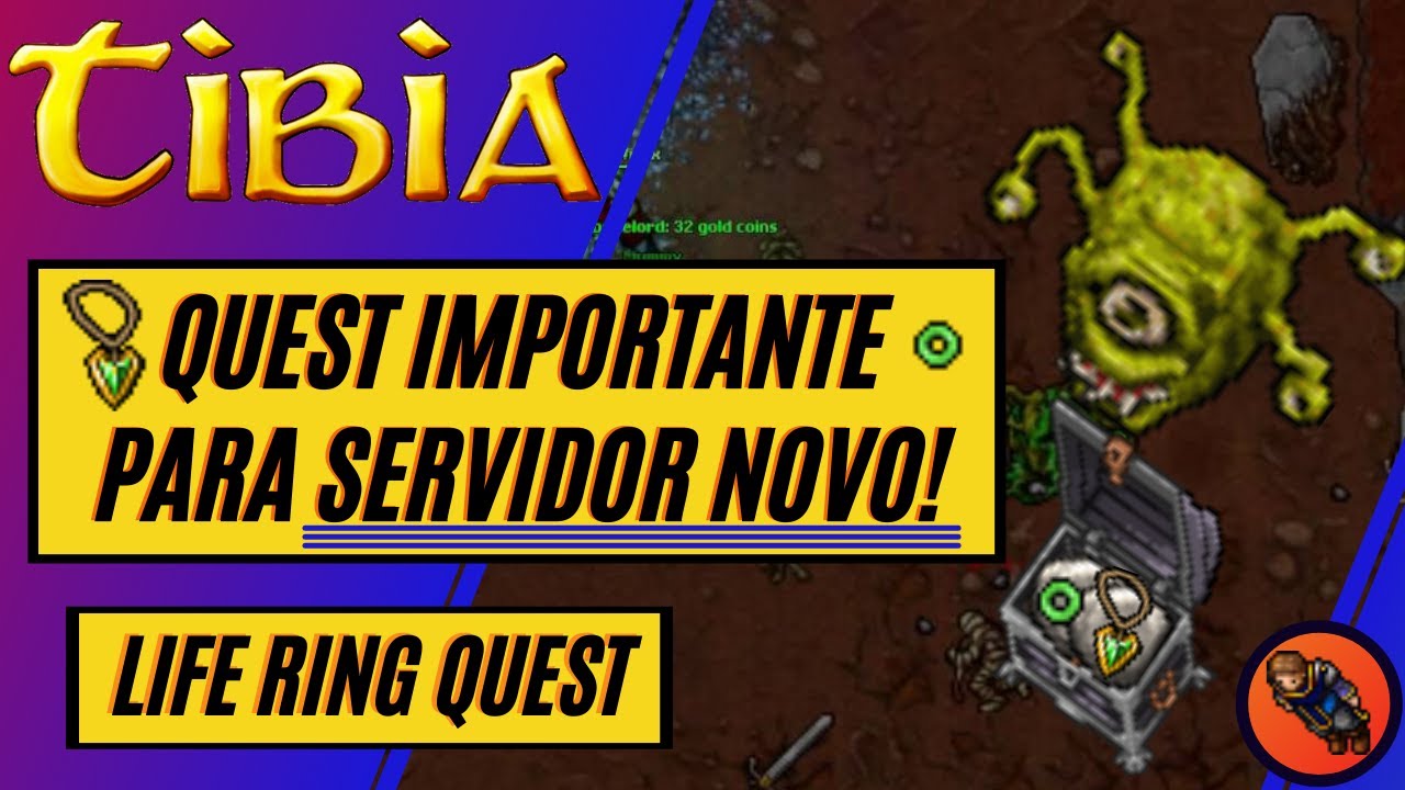 TIBIA QUESTS IMPORTANTES EM SERVIDOR NOVO - LIFE RING 