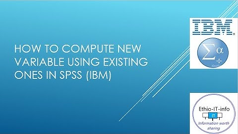 How to compute new variable using existing variable in SPSS in Amharic