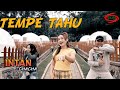 TEMPE TAHU ( DJ SANTUY REMIX ) - INTAN CHACHA [ ORIGINAL FULL HD  ]