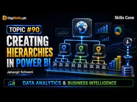 Creating Hierarchies in Power BI Desktop | DigiSkills Data Analytics Topic #090 - Skills Cone