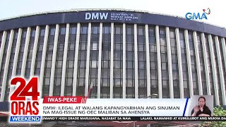 OEC ng ilang nais mag-OFW, hinarang dahil peke at nakuha sa mga nag-aalok ng... | 24 Oras Weekend