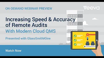 Preview Increasing Speed & Accuracy of Remote Audits with Modern Cloud QMS