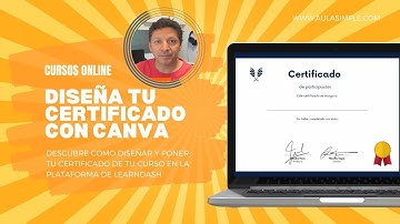 Cómo diseñar un Certificado en Canva y Asignarlo al Curso en LearnDash