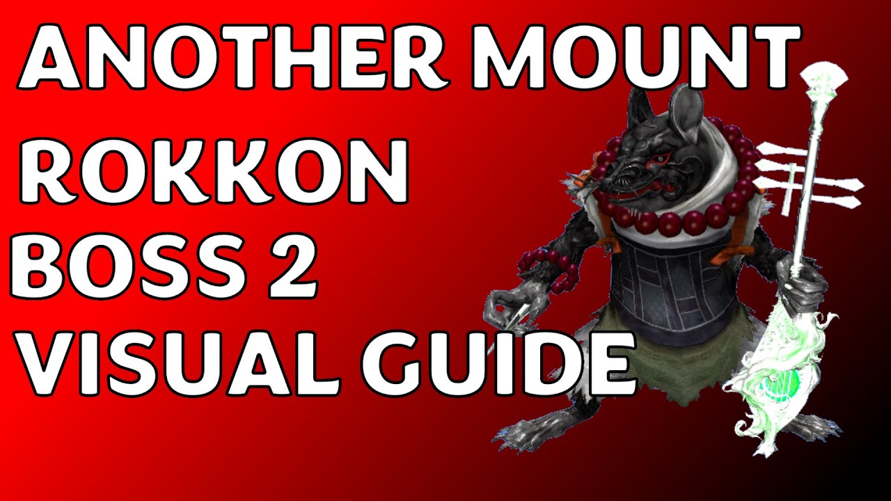 Another Mount Rokkon Boss 2 Visual Guide || Kobe's Classroom