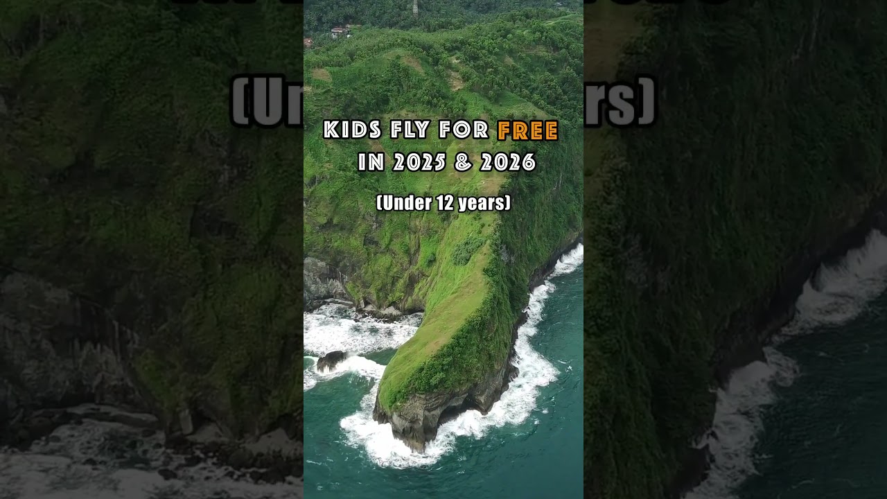 Kids fly FREE - 2025 & 2026