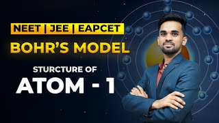 Master Bohr’s Atomic Model in Minutes! | Structure of Atom - Part 1