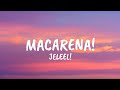 JELEEL MACARENA Lyrics JELEEL MACARENA Lyrics