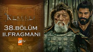 KURULUŞ OSMAN 38.BÖLÜM 1.FRAGMAN