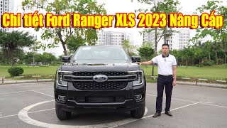 Chi tiết Ford Ranger XLS 2023 | Bản Nâng Cấp Mới