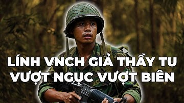 Hồi Ký Miền Nam: Lính VNCH Giả Thầy Tu Vượt Ngục Vượt Biên