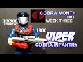 HCC788 - 1986 VIPER - Cobra Infantry - COBRA MONTH week 3! Vintage G.I. Joe toy! S03E29