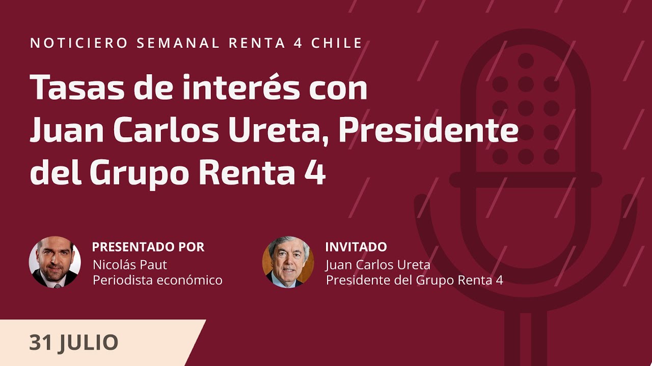 Noticiero Semanal - Tasas de Interés con Juan Carlos Ureta