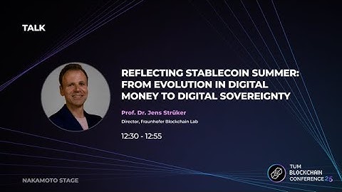 Reflecting Stablecoin Summer: From Evolution in Digital Money to Digital Sovereignty (Jens Strüker)