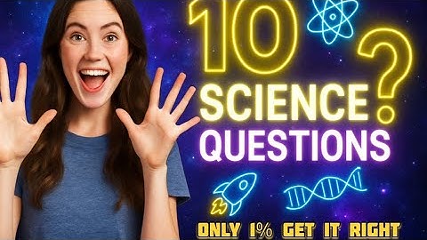 Can You Answer These 10 Science & Tech Quiz Questions? | Quizverse