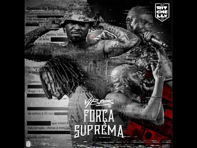 Força Suprema - E A União Fez A Força (Mixed By Dj Ritchelly) class=