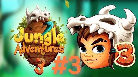 jungle Adventures 3Gameplay Walkthrough – All Levels (Part 3)