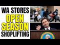 WA GOV VETOES Anti-Theft Funding—WA Stores #1 in Nation Retail Theft FREE-FOR-ALLS