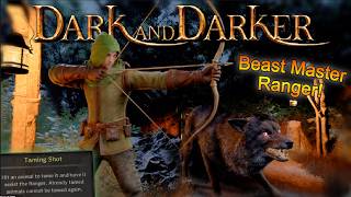 Tame Beast Ranger! - Dark and Darker