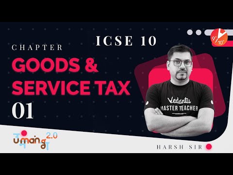 Goods and Service Tax (GST) 🧾 L-1 | ICSE Class 10 Maths Chapter 1 | Umang 2021 | Vedantu 9 and 10