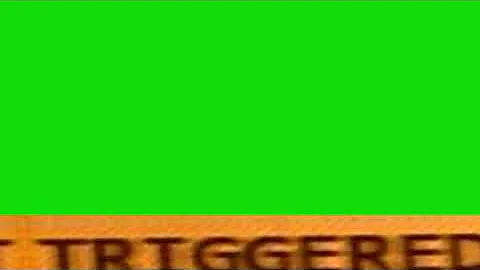 triggered meme green screen