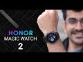 Honor Magic Watch 2 Unboxing, Setup & Impressions