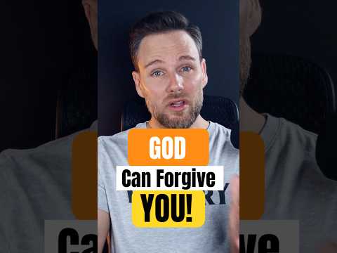 Feeling Unforgivable? Here’s the Truth About God’s Grace