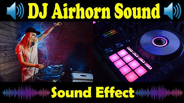 DJ Airhorn Sound | DJ Sound Effect