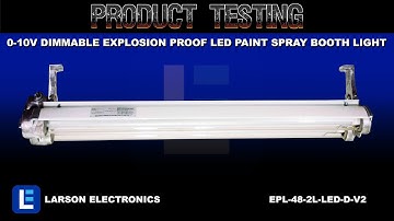 0-10V Dimmable Explosion Proof LED Paint Spray Booth light - Class 1 & 2 Div 1 - T6 - 7,000 Lumens