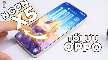 11 Bước tối ưu điện thoại OPPO dùng ngon hơn gấp nhiều lần