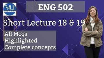 ENG502 Short Lecture 18 & 19 Introduction to Linguistics/Virtual University