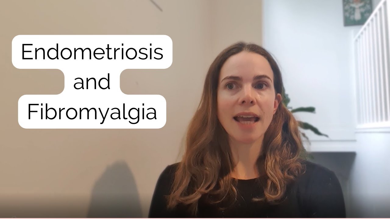 Endometriosis And Fibromyalgia: What You Need To Know