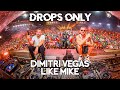 Dimitri Vegas & Like Mike Tomorrowland 2019 Drops Only